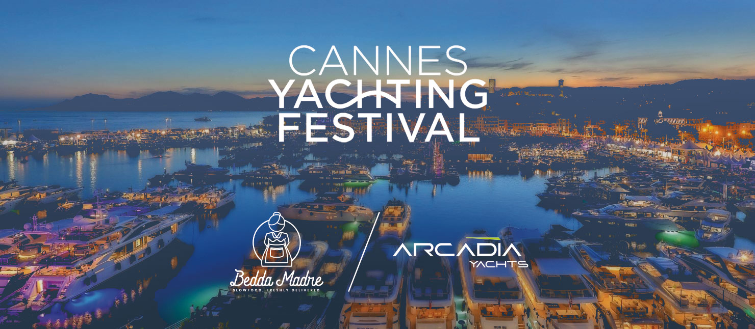Bedda Madre al Cannes Yachting Festival con Arcadia Yachts